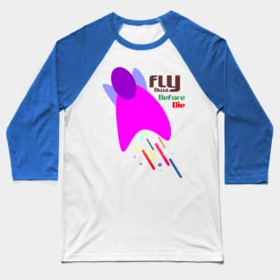 fly away Baseball T-Shirt